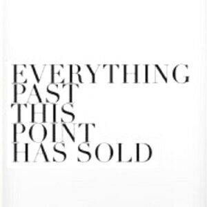 Everything beyond this point is sold/unavailable